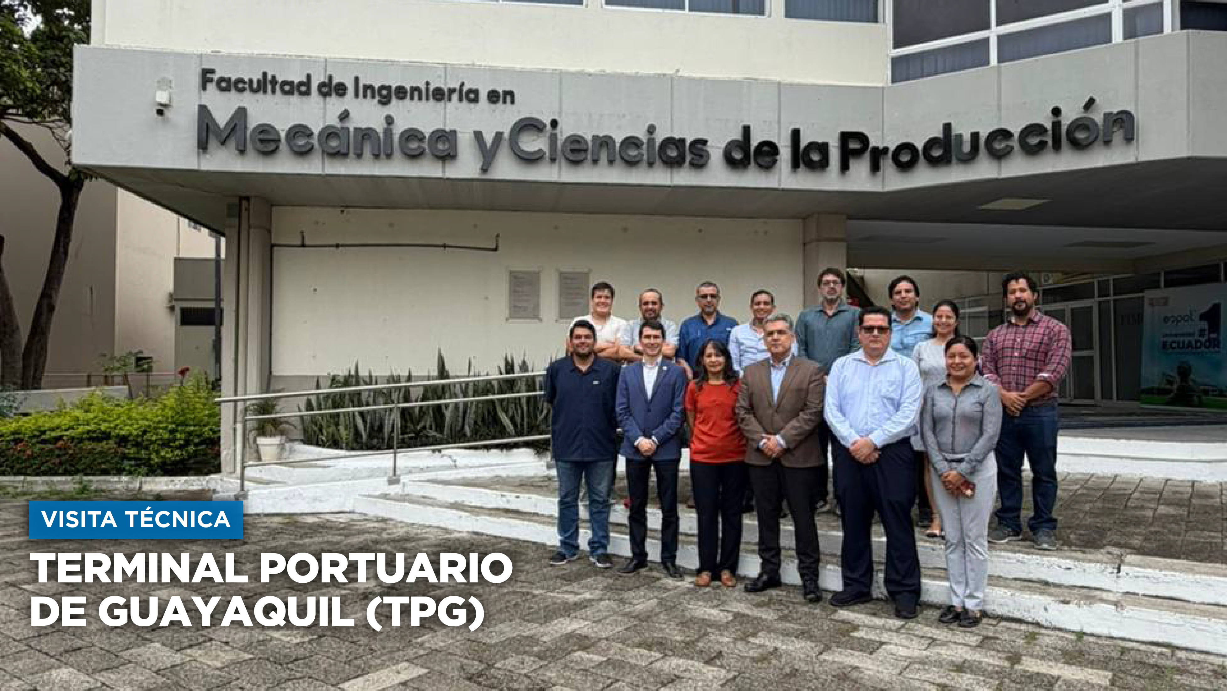 terminal portuario de guayaquil, TPG; FIMCP; ESPOL; febrero 5, 2026; ingeniería mecánica; ingeniería mecatrónica; ingeniería industrial; decano Rómulo Salazar; Subdecana Ana Rivas Fermín