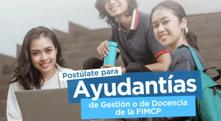 Postulación Ayudante de Docencia o de Gestión FIMCP