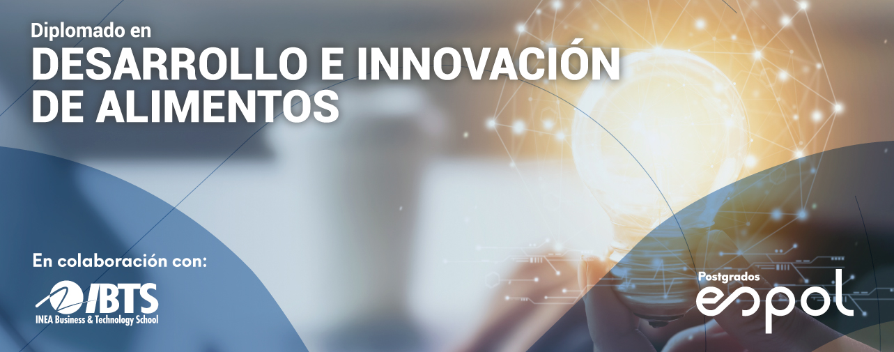 Diplomado en Desarrollo e Innovación de Alimentos